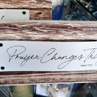 Prayer Changes Things Sign