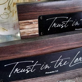 Trust In The Lord Sign